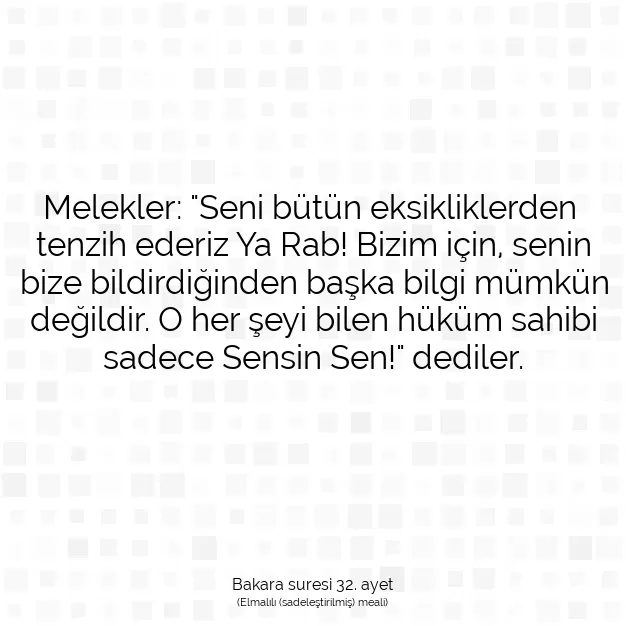 Ayetbul | Kuran Mealleri | Quran | Bakara suresi 32. ayet