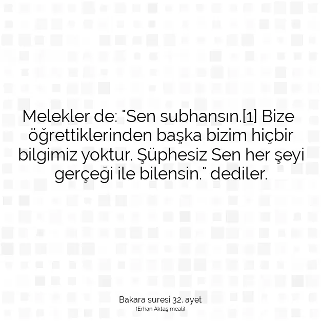 Ayetbul | Kuran Mealleri | Quran | Bakara suresi 32. ayet