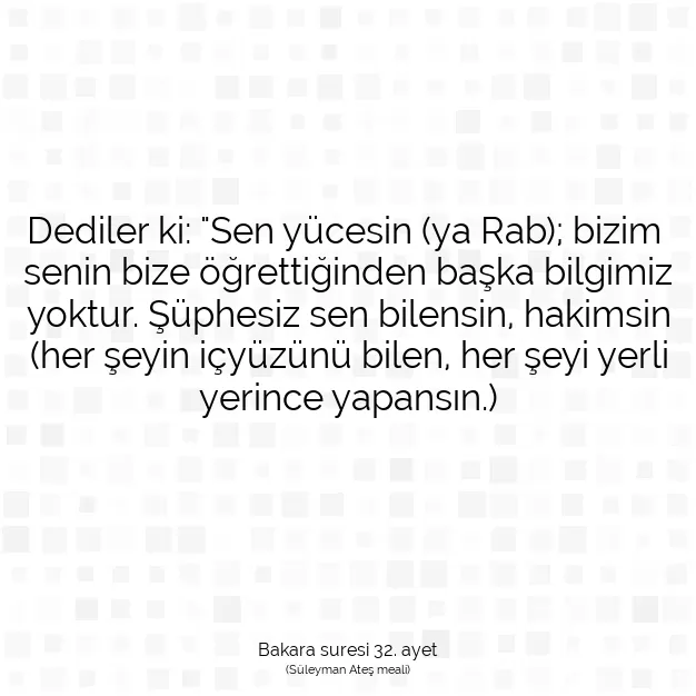 Ayetbul | Kuran Mealleri | Quran | Bakara suresi 32. ayet