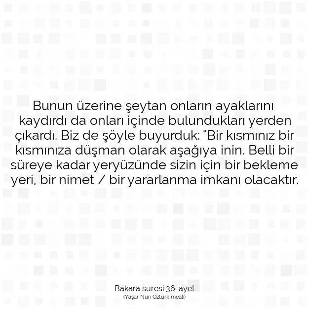 Ayetbul | Kuran Mealleri | Quran | Bakara suresi 36. ayet