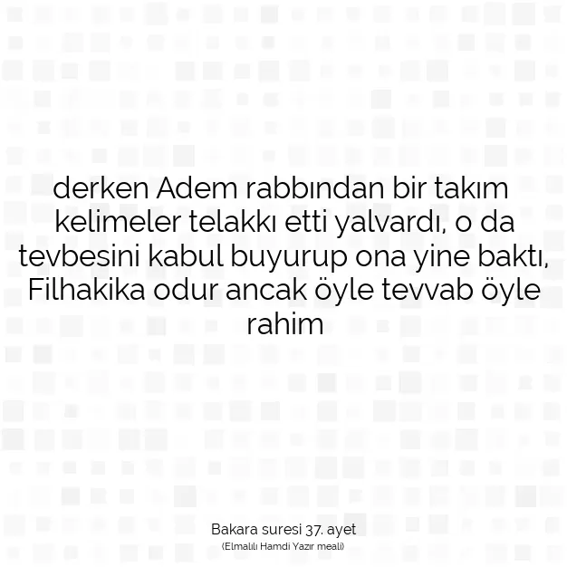 Ayetbul | Kuran Mealleri | Quran | Bakara suresi 37. ayet