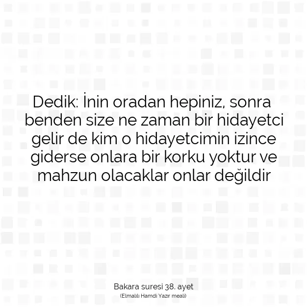 Ayetbul | Kuran Mealleri | Quran | Bakara suresi 38. ayet