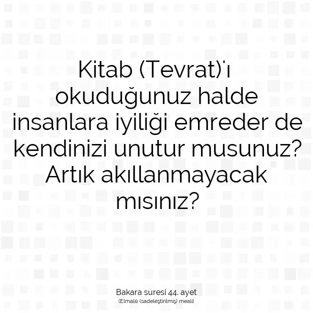 Ayetbul | Kuran Mealleri | Quran | Bakara suresi 44. ayet