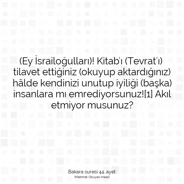 Ayetbul | Kuran Mealleri | Quran | Bakara suresi 44. ayet