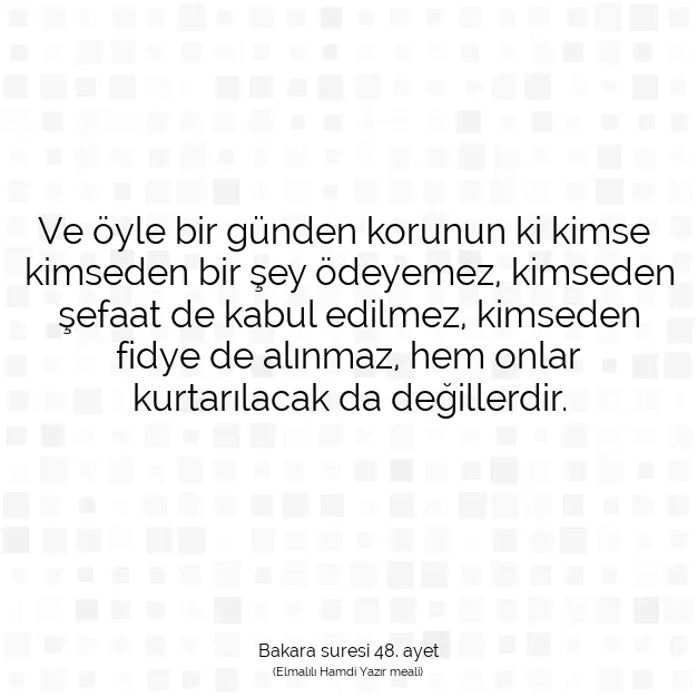 Ayetbul | Kuran Mealleri | Quran | Bakara suresi 48. ayet