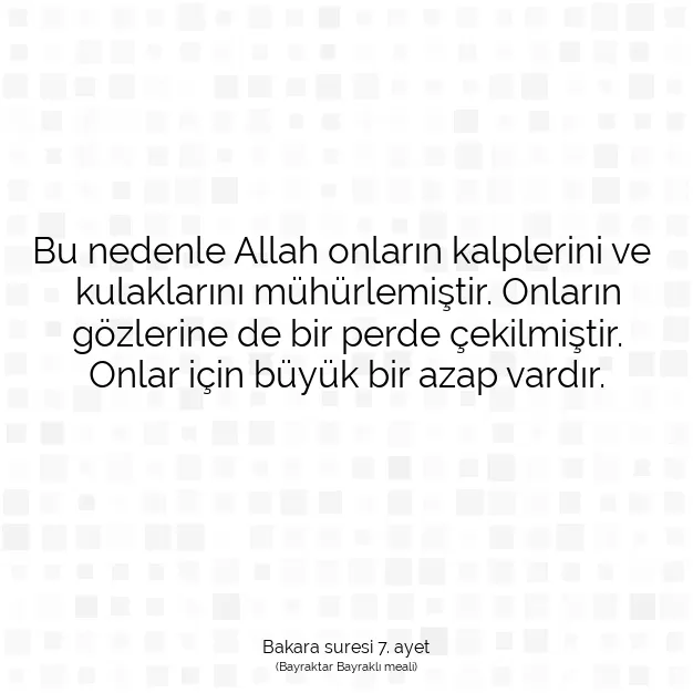 Ayetbul | Kuran Mealleri | Quran | Bakara suresi 7. ayet