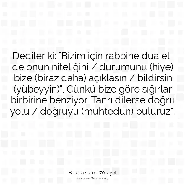 Ayetbul | Kuran Mealleri | Quran | Bakara suresi 70. ayet