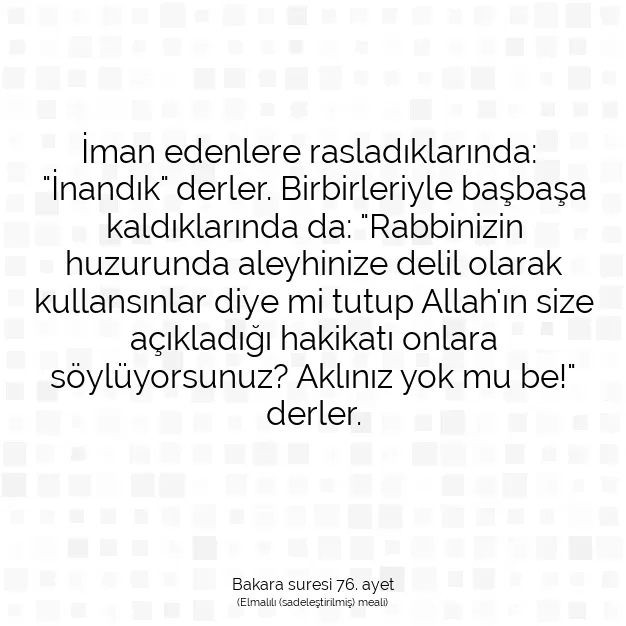 Ayetbul | Kuran Mealleri | Quran | Bakara suresi 76. ayet