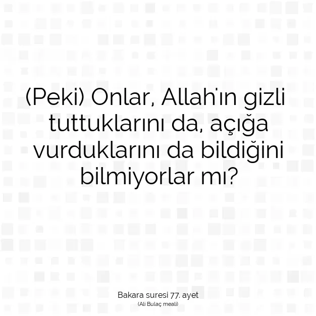 Ayetbul | Kuran Mealleri | Quran | Bakara suresi 77. ayet