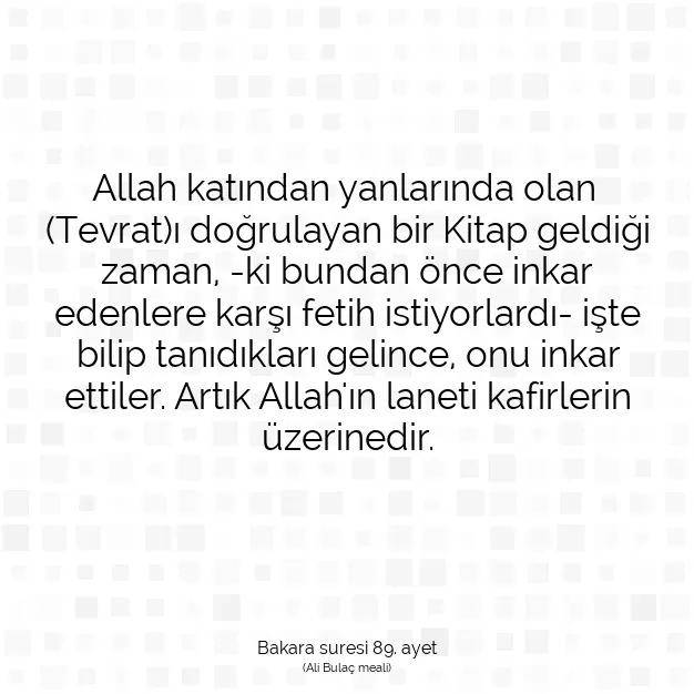 Ayetbul | Kuran Mealleri | Quran | Bakara suresi 89. ayet