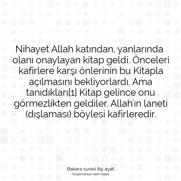 Ayetbul | Kuran Mealleri | Quran | Bakara suresi 89. ayet