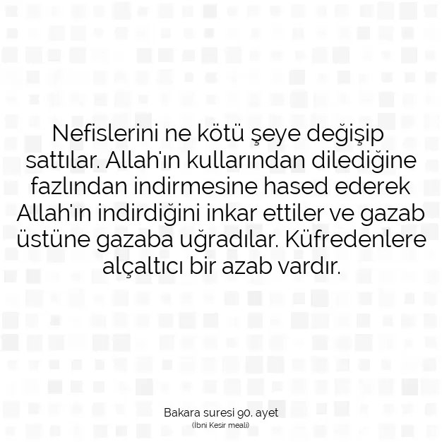 Ayetbul | Kuran Mealleri | Quran | Bakara suresi 90. ayet