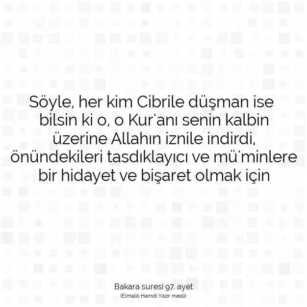 Ayetbul | Kuran Mealleri | Quran | Bakara suresi 97. ayet