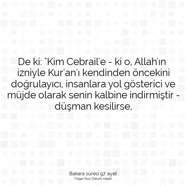 Ayetbul | Kuran Mealleri | Quran | Bakara suresi 97. ayet