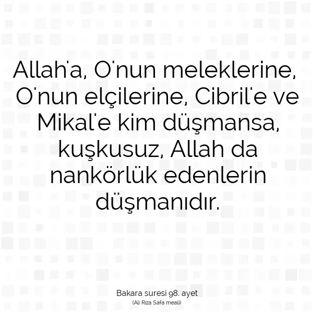 Ayetbul | Kuran Mealleri | Quran | Bakara suresi 98. ayet