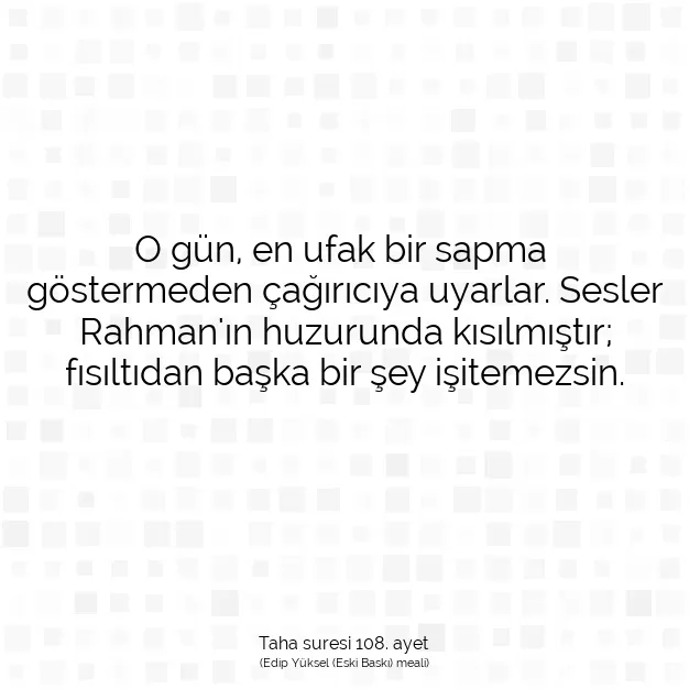 Ayetbul | Kuran Mealleri | Quran | Taha suresi 108. ayet