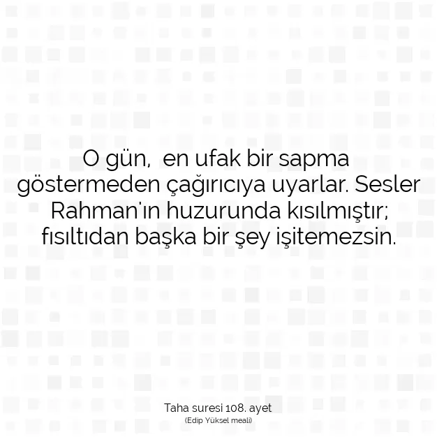 Ayetbul | Kuran Mealleri | Quran | Taha suresi 108. ayet