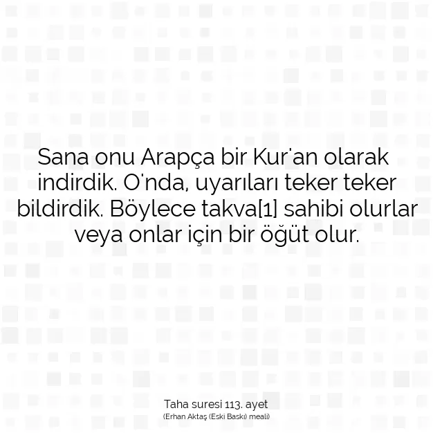 Ayetbul | Kuran Mealleri | Quran | Taha suresi 113. ayet