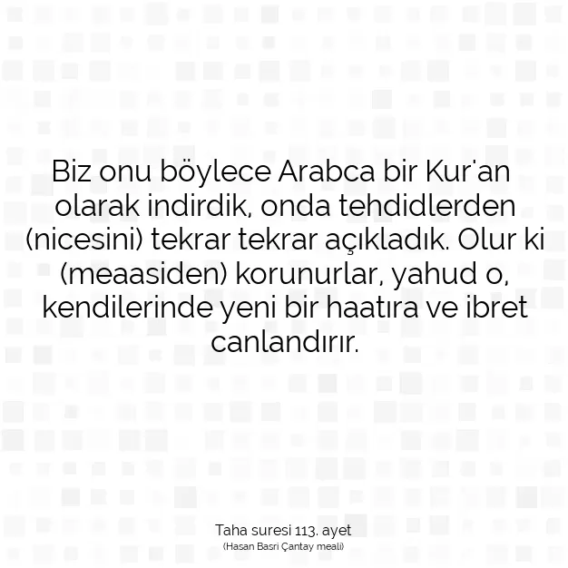 Ayetbul | Kuran Mealleri | Quran | Taha suresi 113. ayet