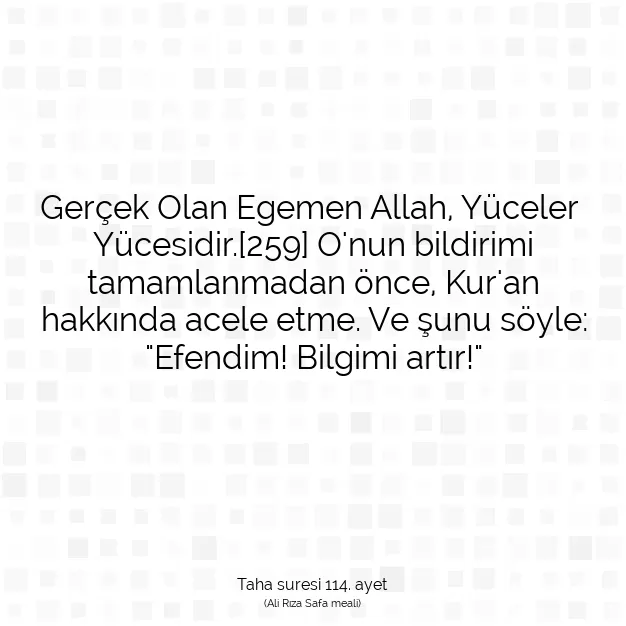 Ayetbul | Kuran Mealleri | Quran | Taha suresi 114. ayet