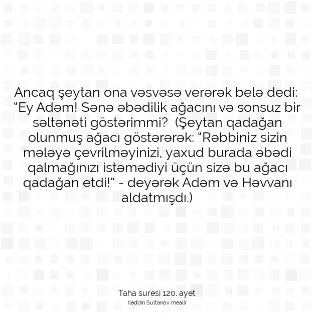 Ayetbul | Kuran Mealleri | Quran | Taha suresi 120. ayet