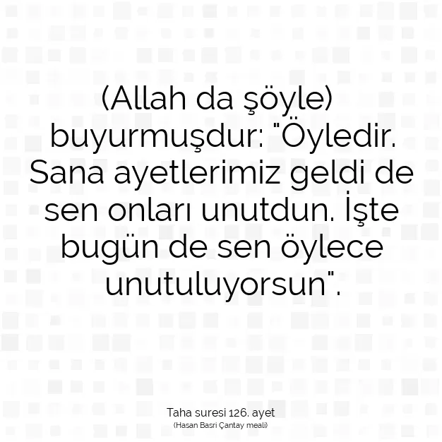 Ayetbul | Kuran Mealleri | Quran | Taha suresi 126. ayet