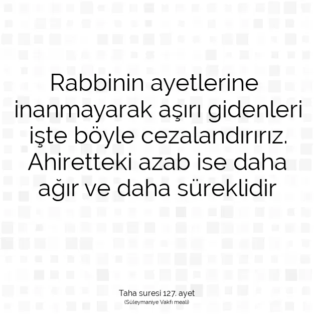 Ayetbul | Kuran Mealleri | Quran | Taha suresi 127. ayet