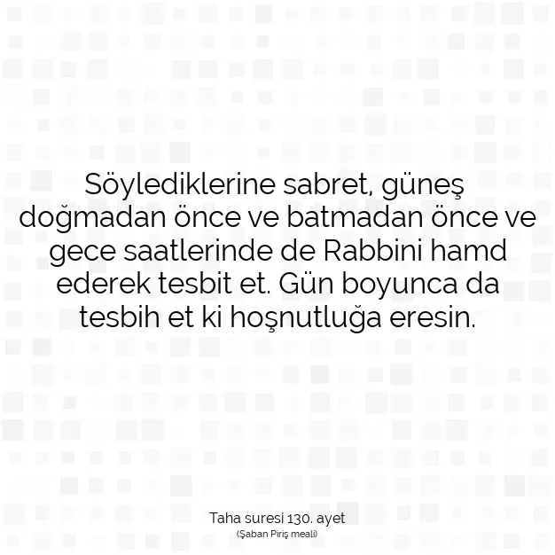 Ayetbul | Kuran Mealleri | Quran | Taha suresi 130. ayet