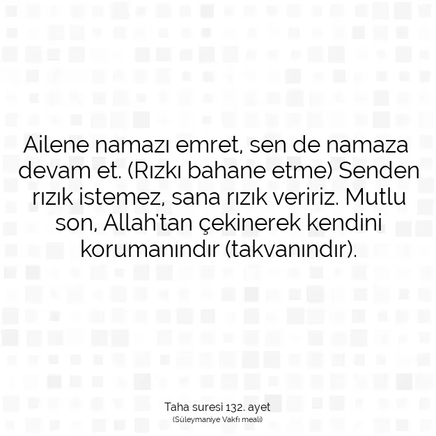 Ayetbul | Kuran Mealleri | Quran | Taha suresi 132. ayet