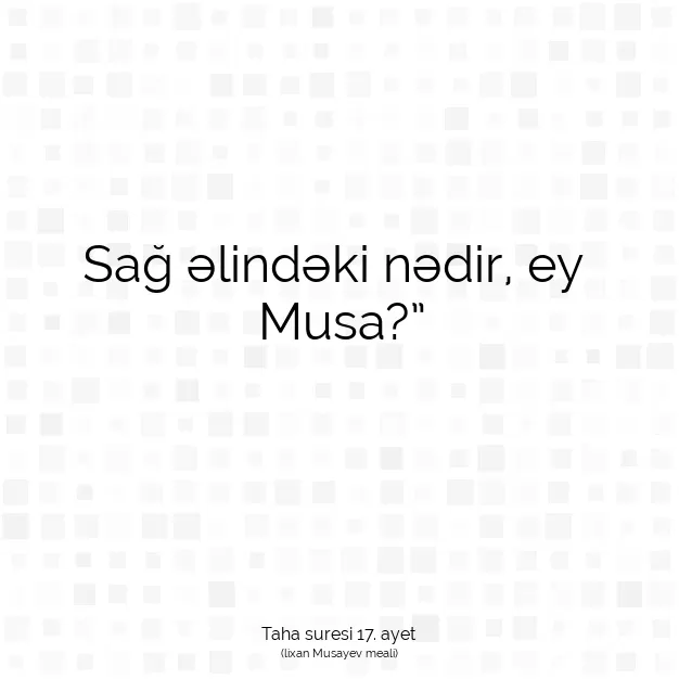 Ayetbul | Kuran Mealleri | Quran | Taha suresi 17. ayet