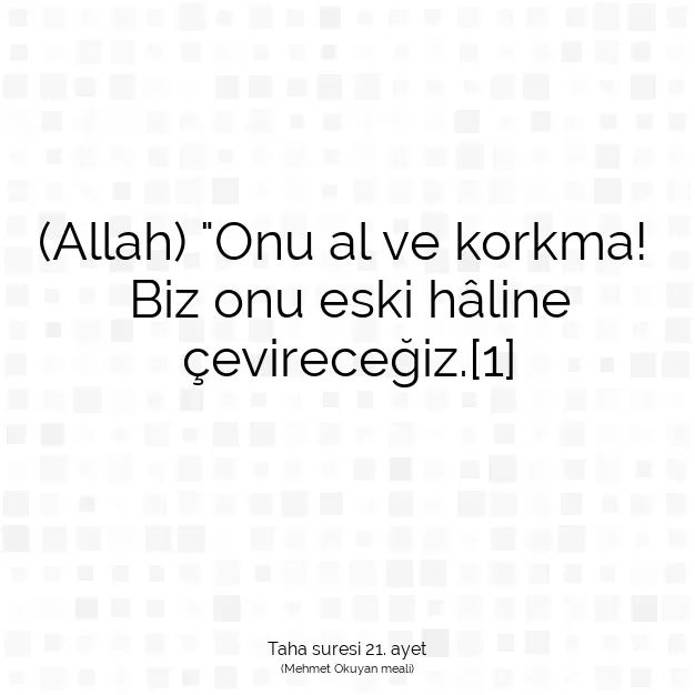 Ayetbul | Kuran Mealleri | Quran | Taha suresi 21. ayet