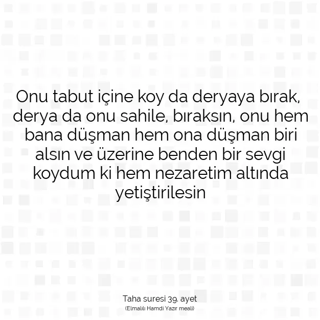 Ayetbul | Kuran Mealleri | Quran | Taha suresi 39. ayet