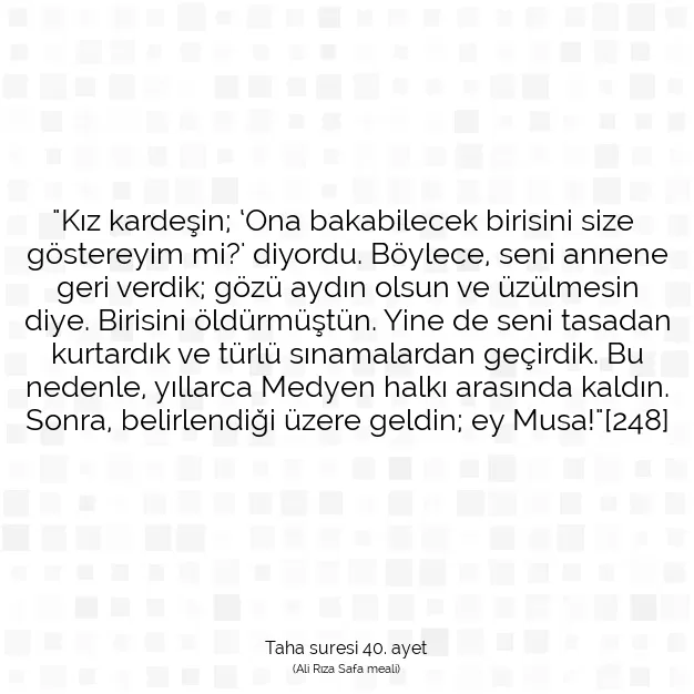 Ayetbul | Kuran Mealleri | Quran | Taha suresi 40. ayet