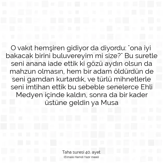 Ayetbul | Kuran Mealleri | Quran | Taha suresi 40. ayet