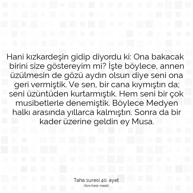 Ayetbul | Kuran Mealleri | Quran | Taha suresi 40. ayet