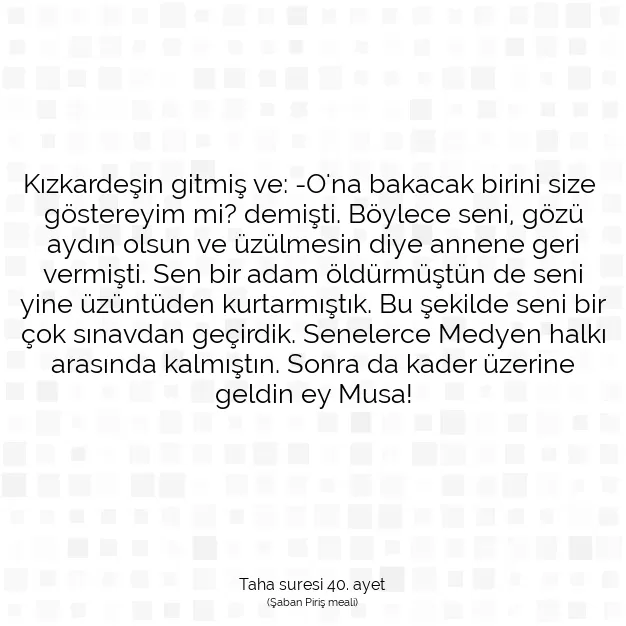 Ayetbul | Kuran Mealleri | Quran | Taha suresi 40. ayet