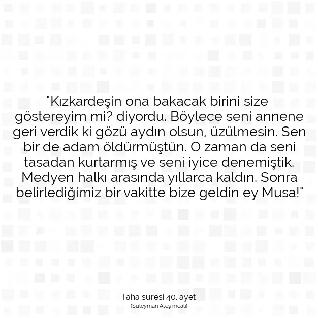 Ayetbul | Kuran Mealleri | Quran | Taha suresi 40. ayet