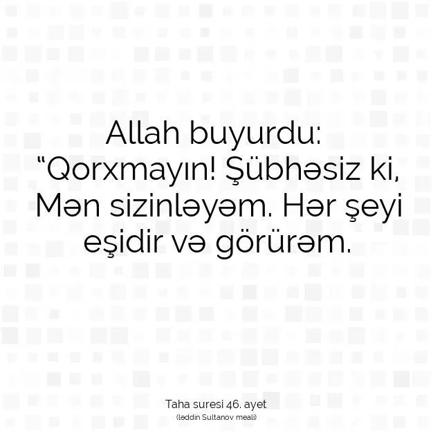 Ayetbul | Kuran Mealleri | Quran | Taha suresi 46. ayet