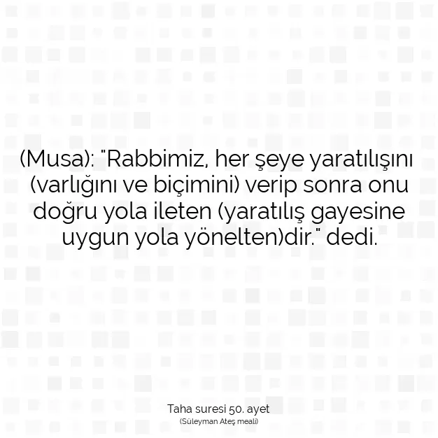 Ayetbul | Kuran Mealleri | Quran | Taha suresi 50. ayet