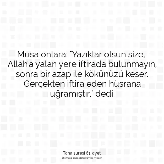 Ayetbul | Kuran Mealleri | Quran | Taha suresi 61. ayet