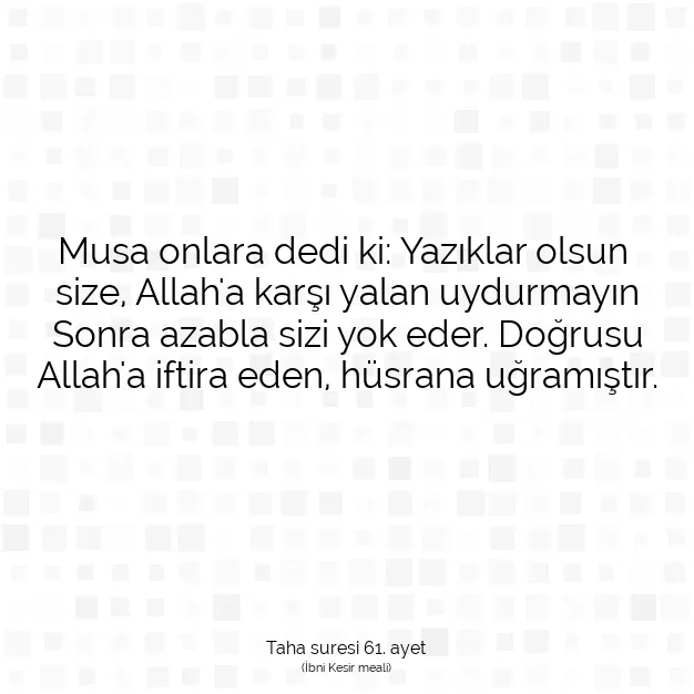 Ayetbul | Kuran Mealleri | Quran | Taha suresi 61. ayet