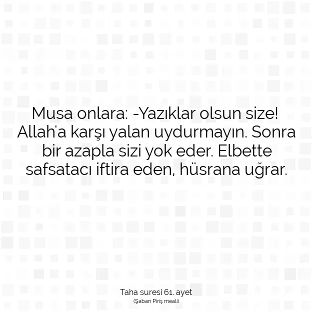 Ayetbul | Kuran Mealleri | Quran | Taha suresi 61. ayet