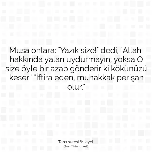 Ayetbul | Kuran Mealleri | Quran | Taha suresi 61. ayet