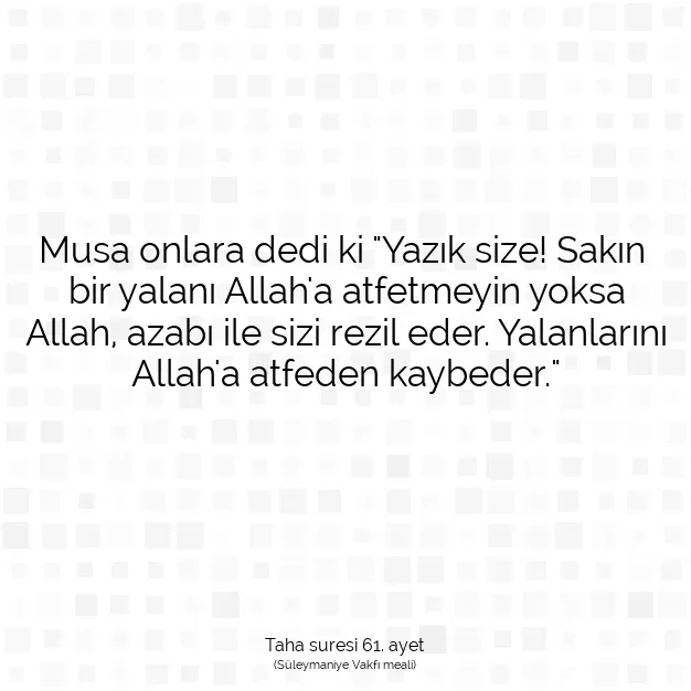 Ayetbul | Kuran Mealleri | Quran | Taha suresi 61. ayet