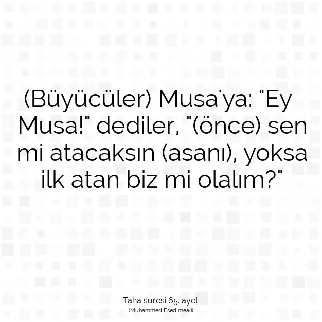 Ayetbul | Kuran Mealleri | Quran | Taha suresi 65. ayet