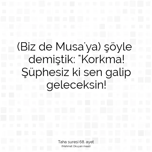 Ayetbul | Kuran Mealleri | Quran | Taha suresi 68. ayet