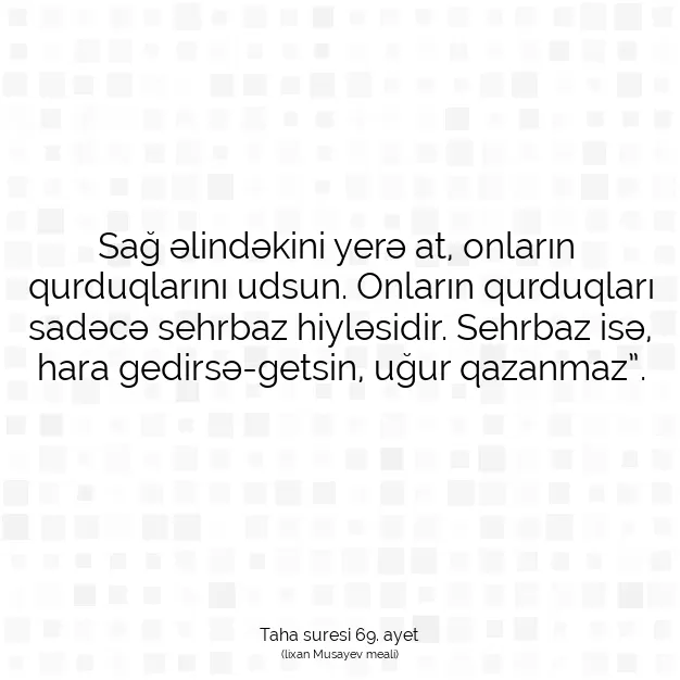 Ayetbul | Kuran Mealleri | Quran | Taha suresi 69. ayet