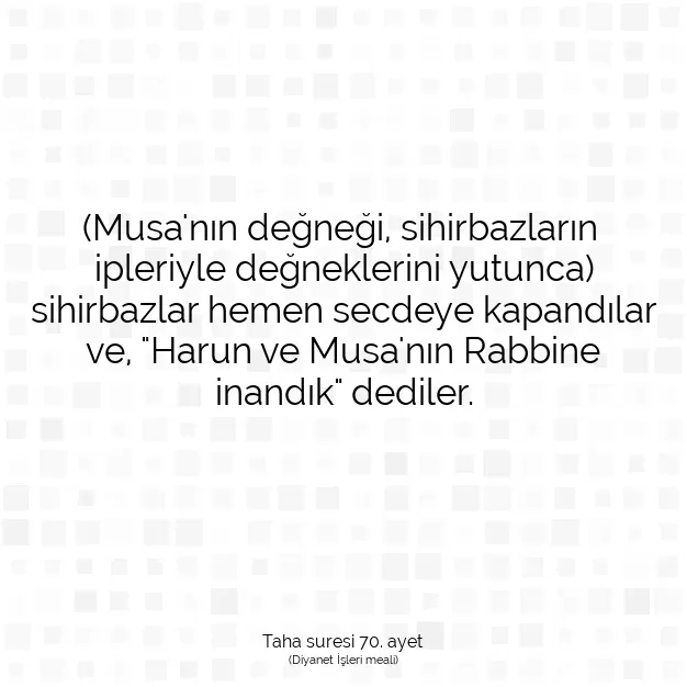 Ayetbul | Kuran Mealleri | Quran | Taha suresi 70. ayet