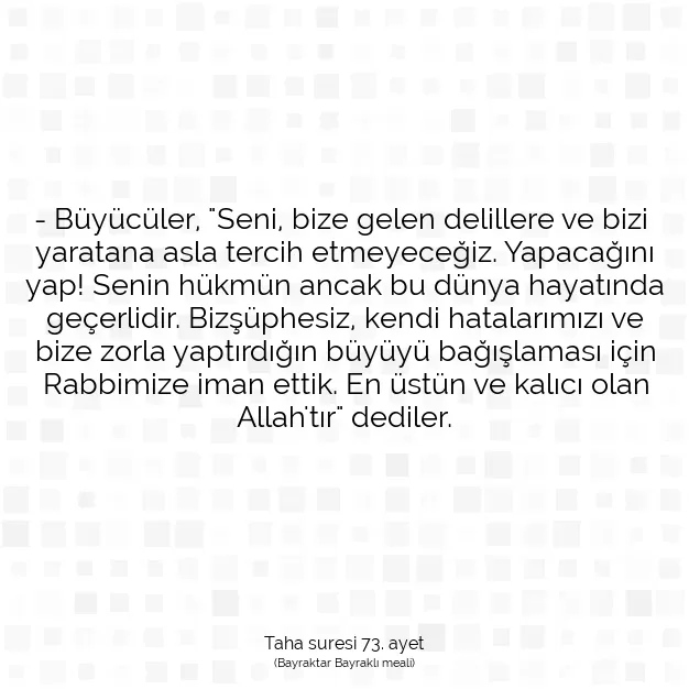 Ayetbul | Kuran Mealleri | Quran | Taha suresi 73. ayet