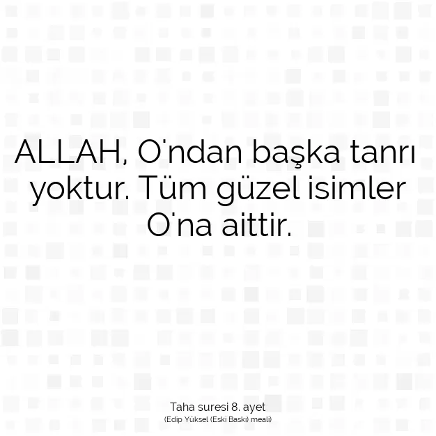 Ayetbul | Kuran Mealleri | Quran | Taha suresi 8. ayet